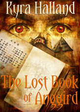 The Lost Book of Anggird by Kyra Halland