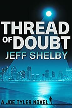 Thread of Doubt by Jeff Shelby