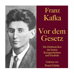 Franz Kafka: Vor dem Gesetz by Franz Kafka