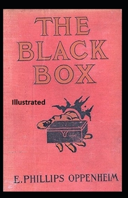 The Black Box Illustrated by Edward Phillips Oppenheim