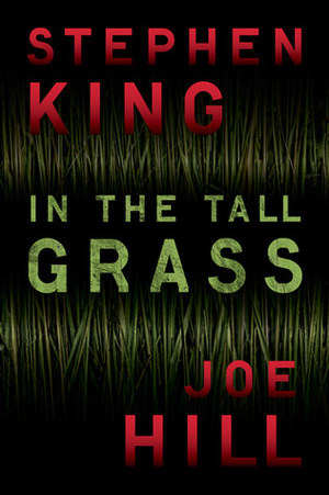 In the Tall Grass by Joe Hill, Stephen King