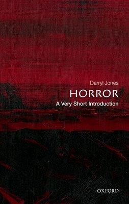 Horror: A Very Short Introduction by Darryl Jones