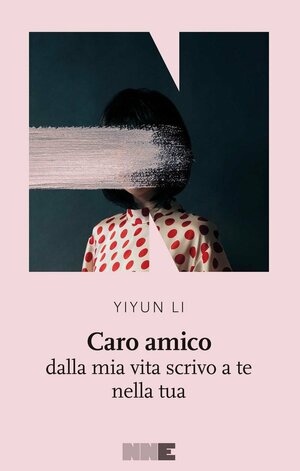 Caro amico by Yiyun Li