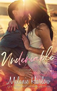 Undeniable by Melanie Harlow