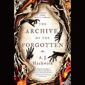 The Archive of the Forgotten by A.J. Hackwith