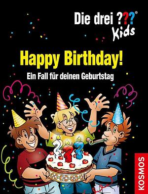 Happy Birthday!: ein Fall für deinen Geburtstag by Boris Pfeiffer