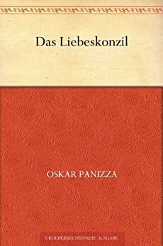 Das Liebeskonzil by Oskar Panizza