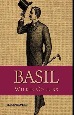 Basil Illustrated by Wilkie Collins