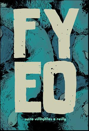For Your Eyes Only by Nero Villagallos O'Reilly