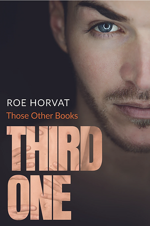 Third One by Roe Horvat