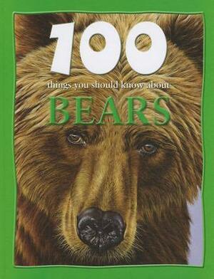 100 Things You Should Know about Bears by Camilla de la Bédoyère