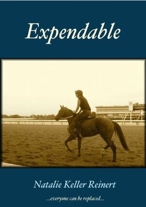 Expendable by Natalie Keller Reinert