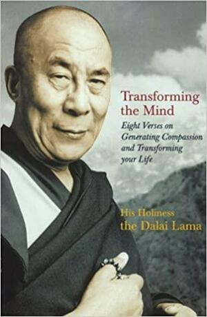 Transforming the Mind by Dalai Lama XIV