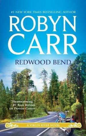 Redwood Bend by Robyn Carr