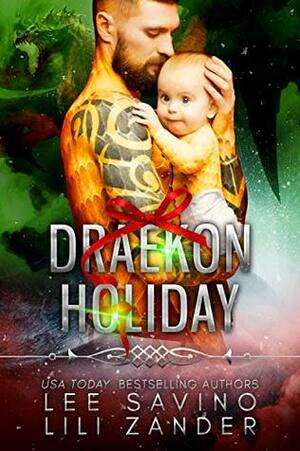 Draekon Holiday by Lee Savino, Lili Zander