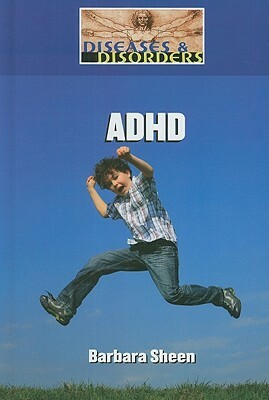 ADHD by Barbara Sheen