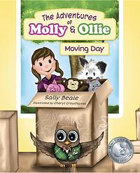 The Adventures of Molly & Ollie: Moving Day by Sally Beale