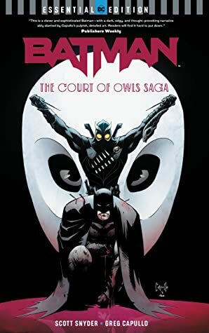Batman: The Court of Owls Saga by Scott Snyder, Greg Capullo