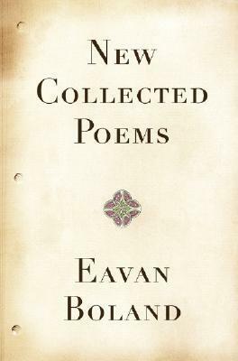 New Collected Poems by Eavan Boland