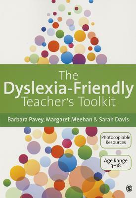 The Dyslexia-Friendly Teacher's Toolkit: Strategies for Teaching Students 3-18 by 