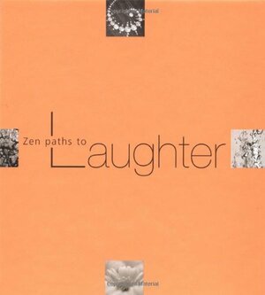 Zen Paths to Laughter by Alison Moss