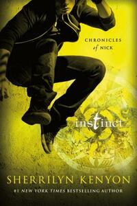 Instinct: Chronicles of Nick by Sherrilyn Kenyon