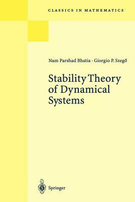 Stability Theory of Dynamical Systems by G. P. Szegö, N. P. Bhatia