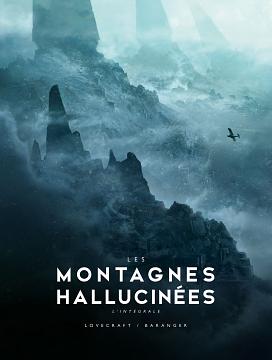 Les Montagnes hallucinées illustrée - L'intégrale by H.P. Lovecraft