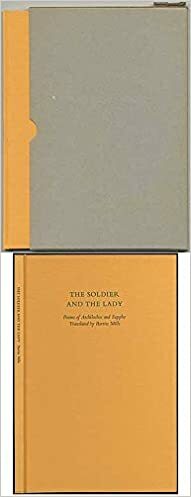 Soldier and the Lady: Poems of Archilochos and Sappho by Archilochos, Sappho