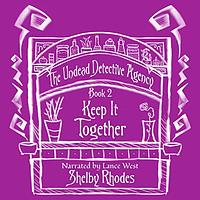 Keep It Together by Shelby Rhodes