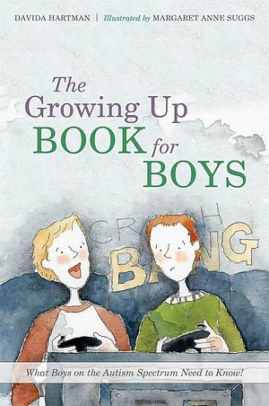 The Growing Up Book for Boys by Davida Hartman, Davida Hartman