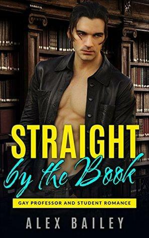 Straight by the Book by Alex Bailey