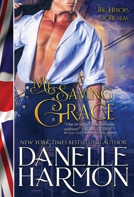 My Saving Grace by Danelle Harmon