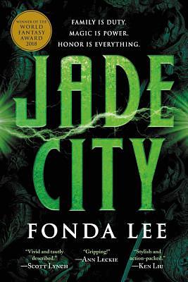 Jade City by Fonda Lee