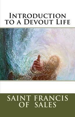 Introduction to a Devout Life by Francis de Sales