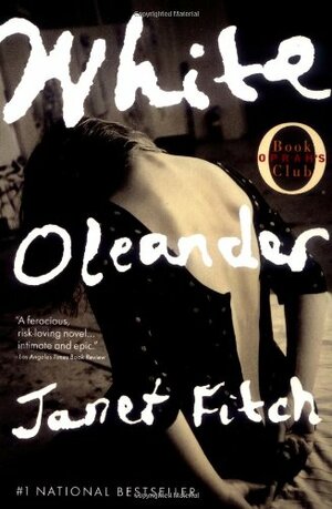 White Oleander by Janet Fitch