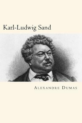 Karl-Ludwig Sand by Alexandre Dumas