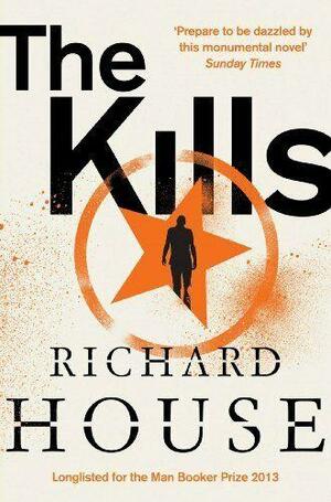 The Kills by Richard House