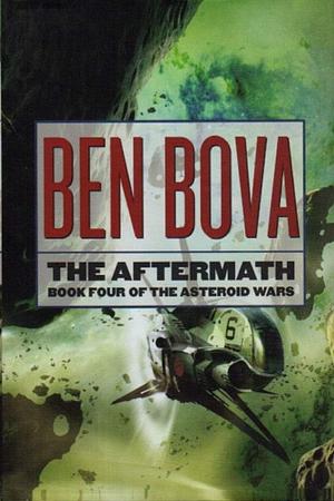 The Aftermath by Ben Bova, Ben Bova