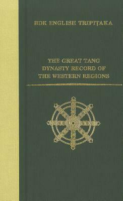 The Great Tang Dynasty Record of the Western Regions by 