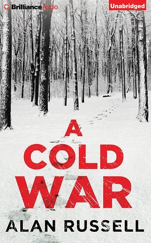 Cold War, A by Alan Russell, Alan Russell