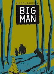 Big Man by David Mazzucchelli