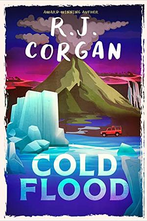 Cold Flood by R.J. Corgan