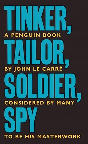 Tinker Tailor Soldier Spy: The Smiley Collection by John le Carré