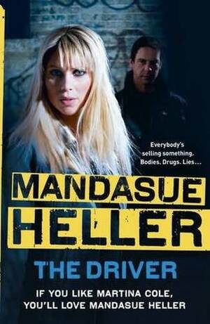 The Driver by Mandasue Heller