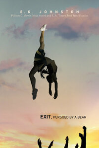 Exit, Pursued by a Bear by E.K. Johnston