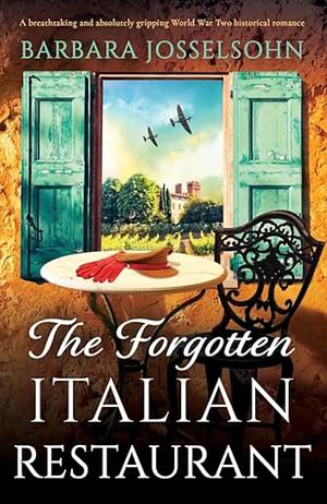 The Forgotten Italian Restaurant  by Barbara Josselsohn