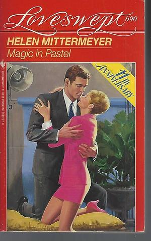 Magic in Pastel, Volume 690 by Helen Mittermeyer