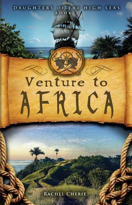 Venture to Africa by Rachel Cherie