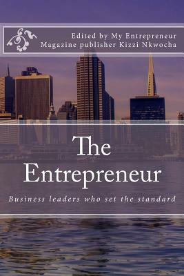 The Entrepreneur 2017 by Kizzi Nkwocha